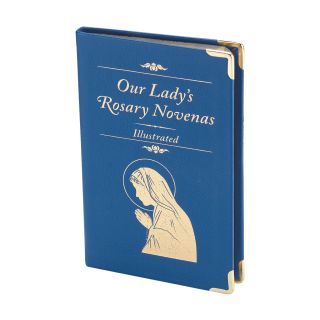 Our Lady’s Rosary Novenas Book - A Timeless Devotion for Grace, Guidance, and Intercession