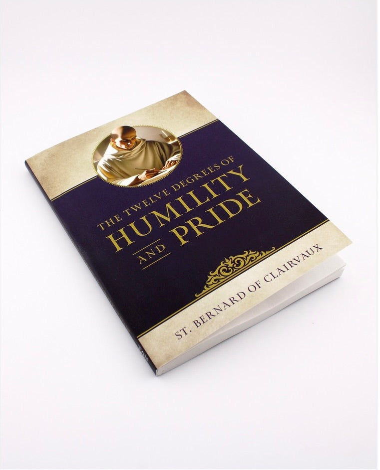 The Twelve Degrees of Humility and Pride Book by St. Bernard of Clairvaux