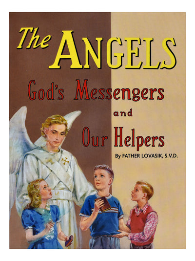 The Angels God's Messengers And Our Helpers Picture Book